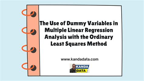 Dummy Variables In Multiple Linear Regression Analysis With The Ols Method Kanda Data