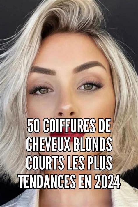 50 Coiffures Blondes Courtes Les Plus Tendance En 2025 In 2024 Blonde Hair