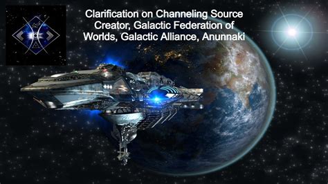 Clarification Channeling Source Creator Galactic Federation Of Worlds