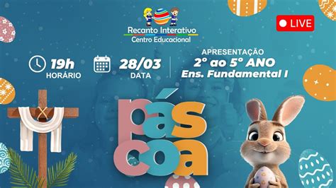 Páscoa 2024 Recanto Interativo 2º ao 5º ano YouTube