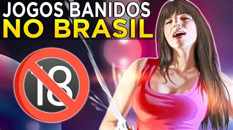 Top Jogos Que Foram Proibidos No Brasil Youtube