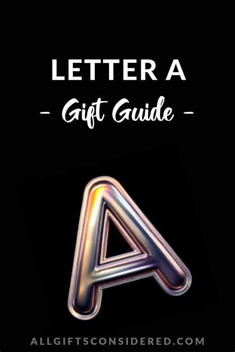 Amazing Gift Ideas That Start With A All Gifts Considered