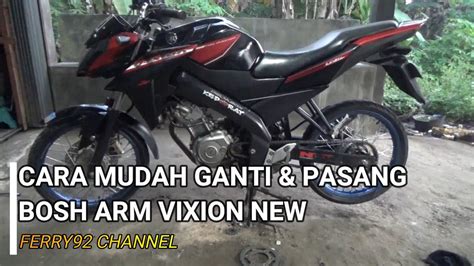 Cara Ganti Bosh Arm Vixion New Youtube