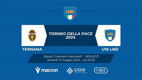 Torneo Della Pace Ternana U Lnd Youtube