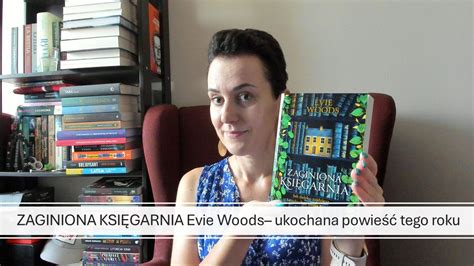 Zaginiona Ksi Garnia Evie Woods Ksi Ka O Ksi Kach Kt Ra Ukoi