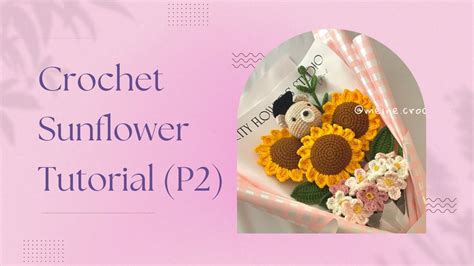 Crochet Sunflower Tutorial P H Ng D N M C Hoa H Ng D Ng Chi