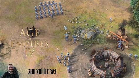 Age of Empires 4 IV 3v3 ZHU XHI İLE HIZLI GEÇEN BİR OYUN YouTube