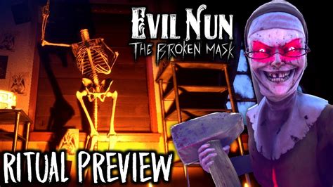 Evil Nun The Broken Mask New Official Preview Of The Ritual Chapter