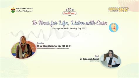 PODCAST OBROL SEHAT EP 8 To Hear For Life Listen With Care YouTube