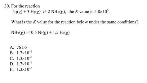 Solved 30 For The Reaction N2 G3h2 G⇌2nh3 G The K