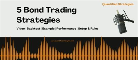 5 Bond Trading Strategies (Treasury-Fixed Income) - (Video, Backtest, and Rules ...