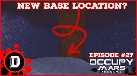 A TWISTED Welcome To My New BASE E27 Occupy Mars The Game YouTube