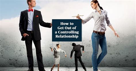 How To Get Out Of A Controlling Relationship Mysticsense