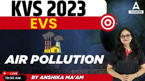 KVS 2023 Preparation KVS PRT EVS Classes Air Pollution By Anshika