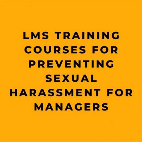 Lms Training Courses For Preventing Sexual Harassment For Managers