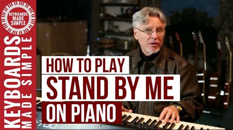 How To Play Stand By Me On Piano Easy Ben E King Piano Tutorial