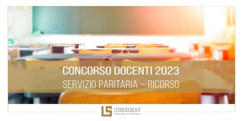 Concorso Docenti 2023 Servizio Paritaria Ricorso Leggescuolait