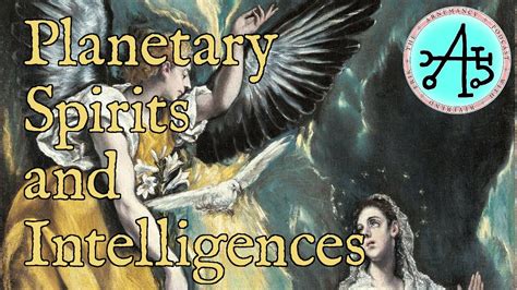 Planetary Spirits And Intelligences Youtube