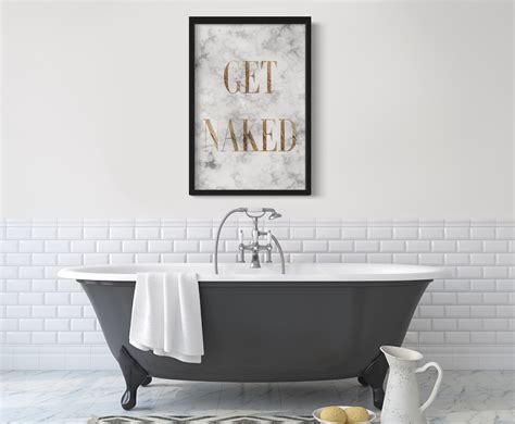 Get Naked Bathroom Sign Poster Bathroom Wall Art Home Decor Gold Marble Print Luxury Bathroom