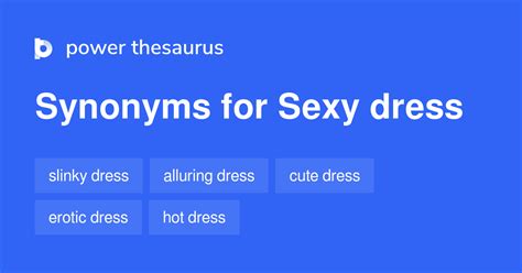 Sexy Dress Synonyms 46 Words And Phrases For Sexy Dress