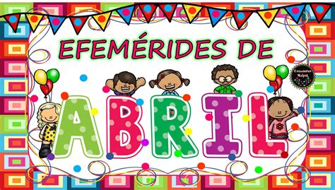 Nuevo diseño de las efemérides del mes de abril Educación Primaria