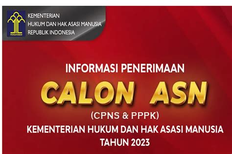 PENGUMUMAN Hasil Seleksi Administrasi CASN PPPK Dan CPNS Kemenkumham