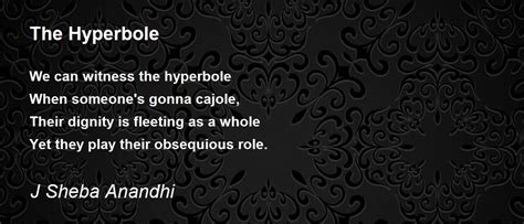 The Hyperbole The Hyperbole Poem By J Sheba Anandhi