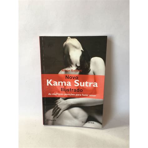 Livro Novo Kama Sutra Ilustrado Alicia Gallotti J Shopee Brasil