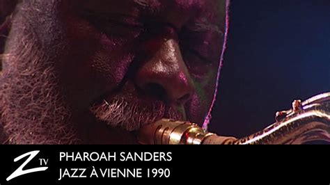 Pharoah Sanders Africa Jazz à Vienne 1990 LIVE YouTube