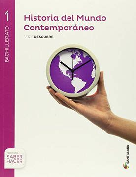 Libro Historia Mundo Contemporaneo 1 Bachillerato Santillana De Varios