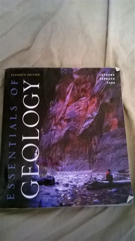 Essentials Of Geology Lutgens Frederick K Tarbuck Edward J Tasa