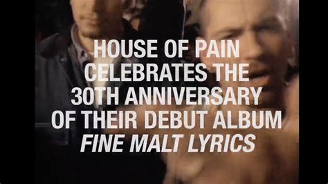 House Of Pain 30th Anniversary Fine Malt Lyrics Youtube