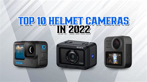 Top 10 Helmet Cameras in 2022