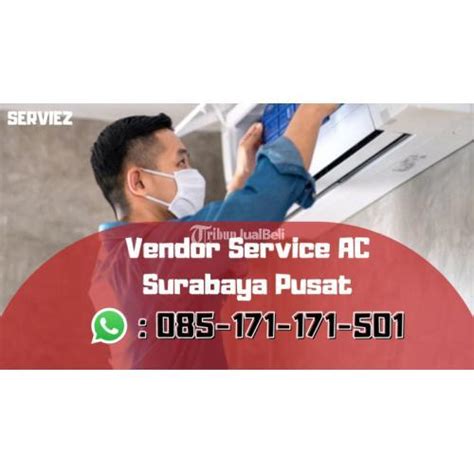 Vendor Service AC Terbaik Harga Terjangkau Di Surabaya Tribun JualBeli