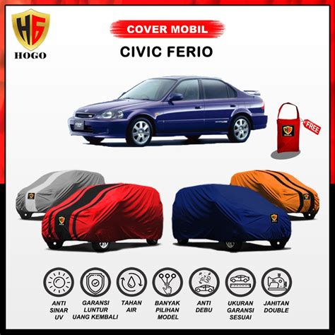 Jual Hogo Body Cover Sarung Mobil Civic Ferio Selimut Honda Civic Ferio