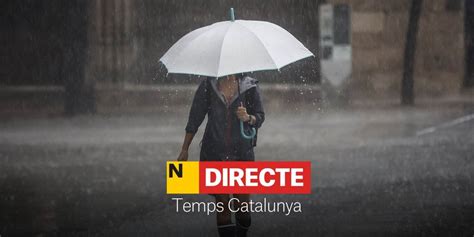 El Tiempo Hoy En Catalunya Y Barcelona Directo Radar De Lluvias Y