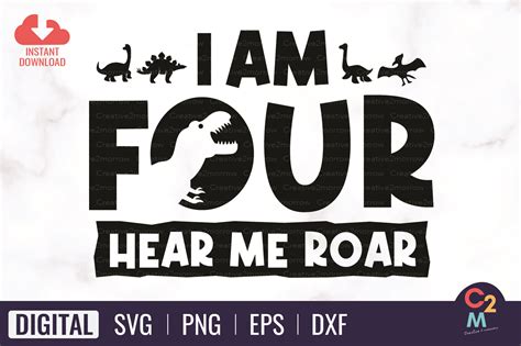 I Am Four Hear Me Roar Svg Graphic By Creative Morrow Creative Fabrica