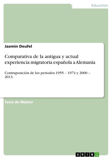 Buy Comparativa de la antigua y actual experiencia migratoria española