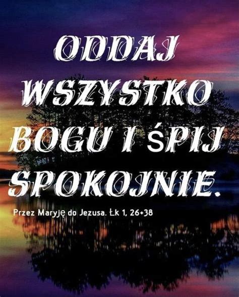 A Poster With The Words Odalj Wysystko Bogu I Spi Sprokonie