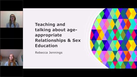 Teaching And Talking About Age Appropriate Relationships And Sex