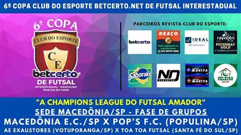 6ª COPA CLUB DO ESPORTE BETCERTO DE FUTSAL INTERESTADUAL YouTube