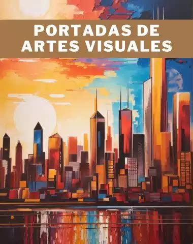 Portadas De Artes Visuales Bonitas GratisDescargar Ahora