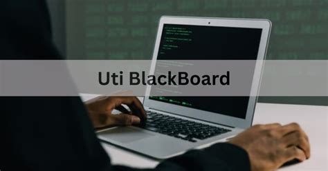 Understanding UTI.Blackboard: A Comprehensive Overview - ReleasingNow
