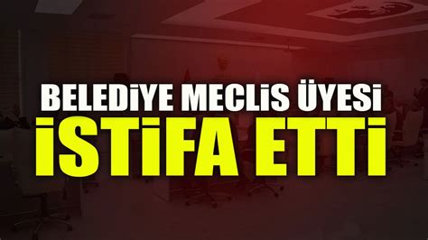 Beledİye Meclİs Üyesİ İstİfa Ettİ Bilecik Bilecik Yarın Gazetesi