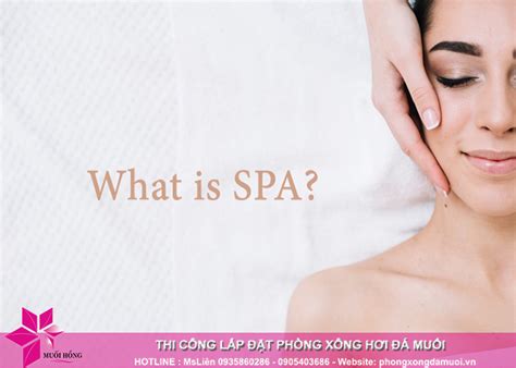 Spa Là Gì Có Bao Nhiêu Loại Hình Spa Cơ Bản Hiện Nay Phòng Xông Đá Muối