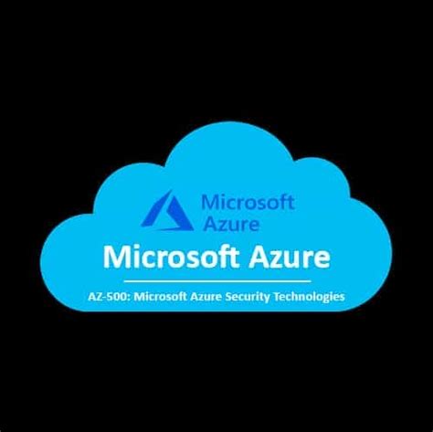 AZ 500 Microsoft Azure Security Technologies