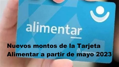 Nuevos Montos De La Tarjeta Alimentar A Partir De Mayo 2023 Fecha Y