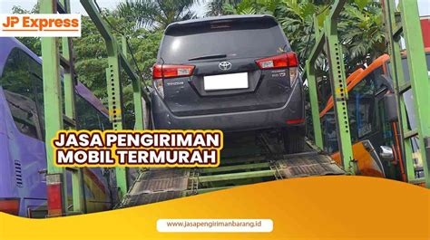 Jasa Pengiriman Mobil Termurah Jasapengirimanbarang Id