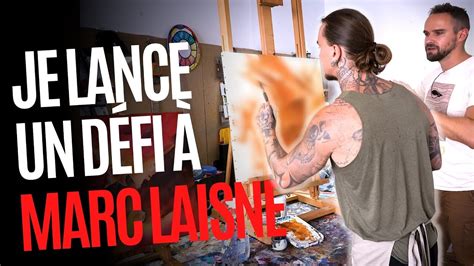 Je lance un défi à MARC LAISNE YouTube