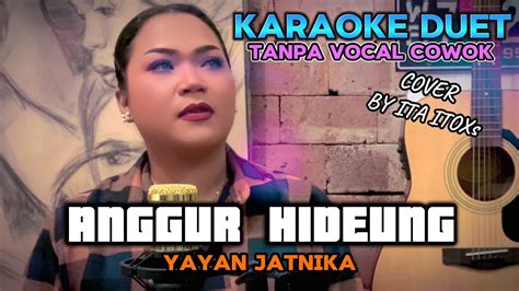 Anggur Hideung Yayan Jatnika Karaoke Duet Tanpa Vocal Cowok